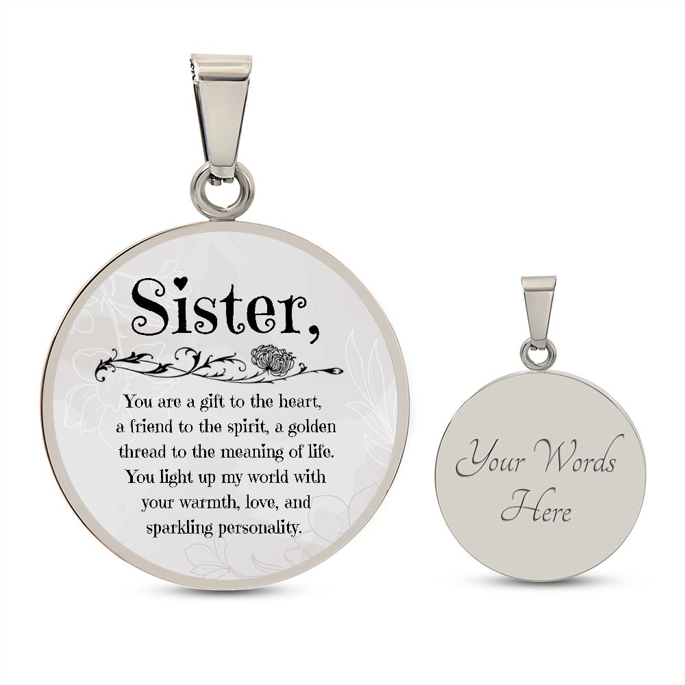 Sister Luxury Necklace, You are a gift to the heart, a friend to the spirit, a golden thread to the meaning of life. You light up my world with your warmth, love, and sparkling personality.