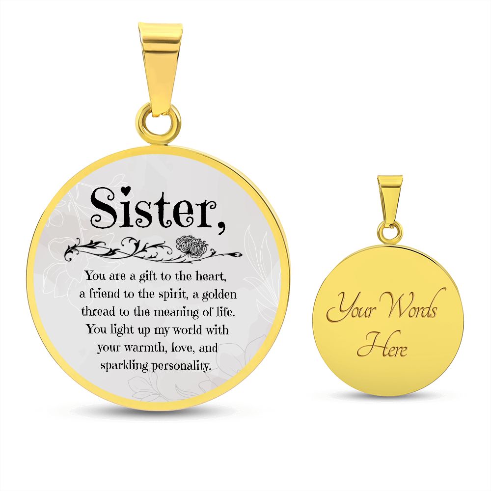 Sister Luxury Necklace, You are a gift to the heart, a friend to the spirit, a golden thread to the meaning of life. You light up my world with your warmth, love, and sparkling personality.