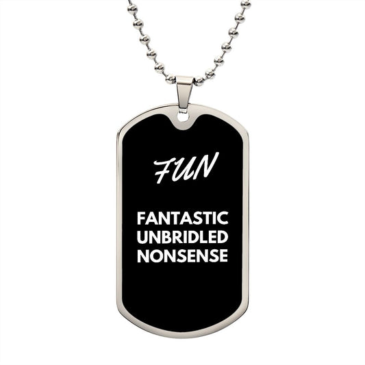 FUN -Fantastic Unbridled Nonsense, Luxury Military Chain Necklace