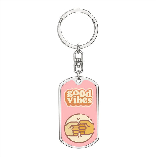 Good Vibes, Dog Tag With Swivel Keychain by Rachy Sparkle