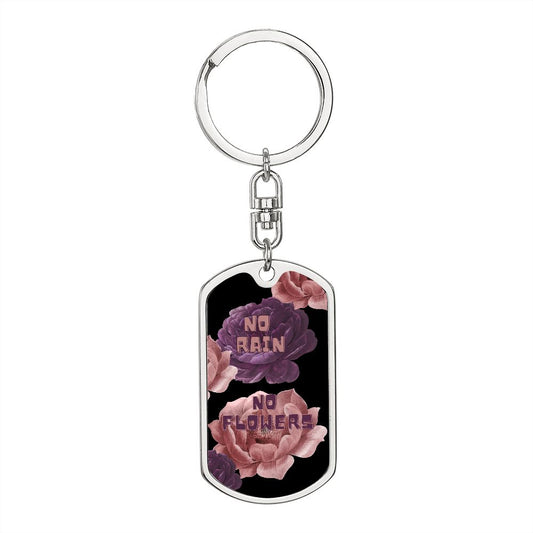 No rain, No Flowers, Graphic Dog Tag With Swivel Keychain