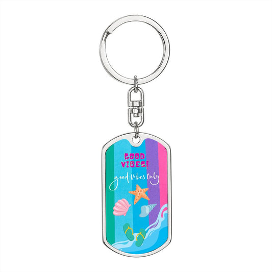 Good Vibes Only, Dog Tag With Swivel Keychain by Rachy Sparkle