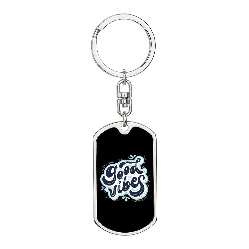 Dog Tag With Swivel Keychain Rachy Sparkle Good Vibes!