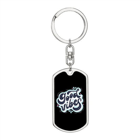 Dog Tag With Swivel Keychain Rachy Sparkle Good Vibes!