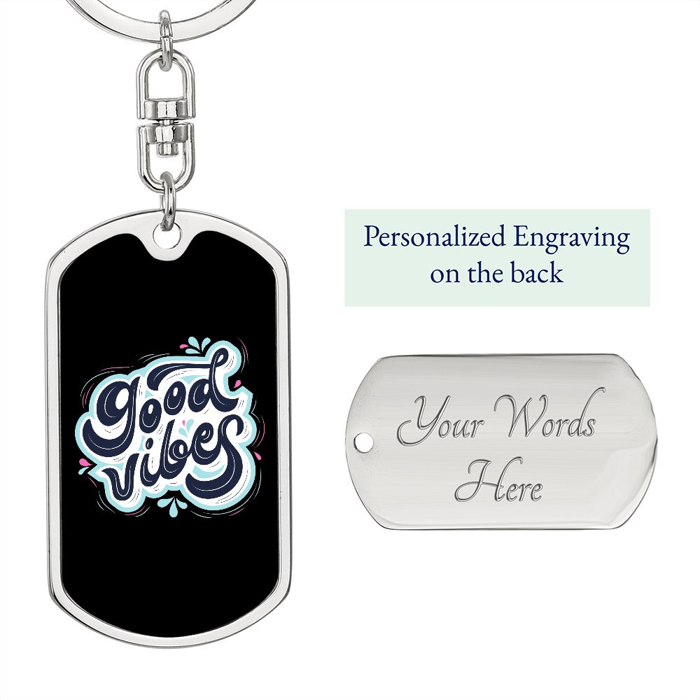 Dog Tag With Swivel Keychain Rachy Sparkle Good Vibes!