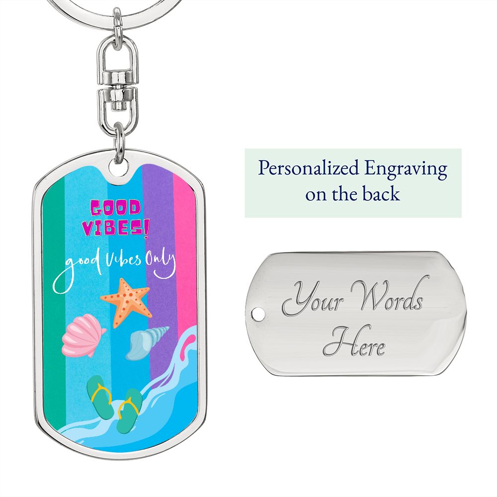 Good Vibes Only, Dog Tag With Swivel Keychain by Rachy Sparkle