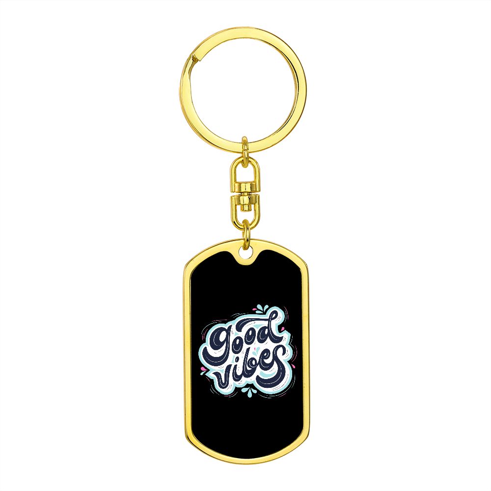 Dog Tag With Swivel Keychain Rachy Sparkle Good Vibes!