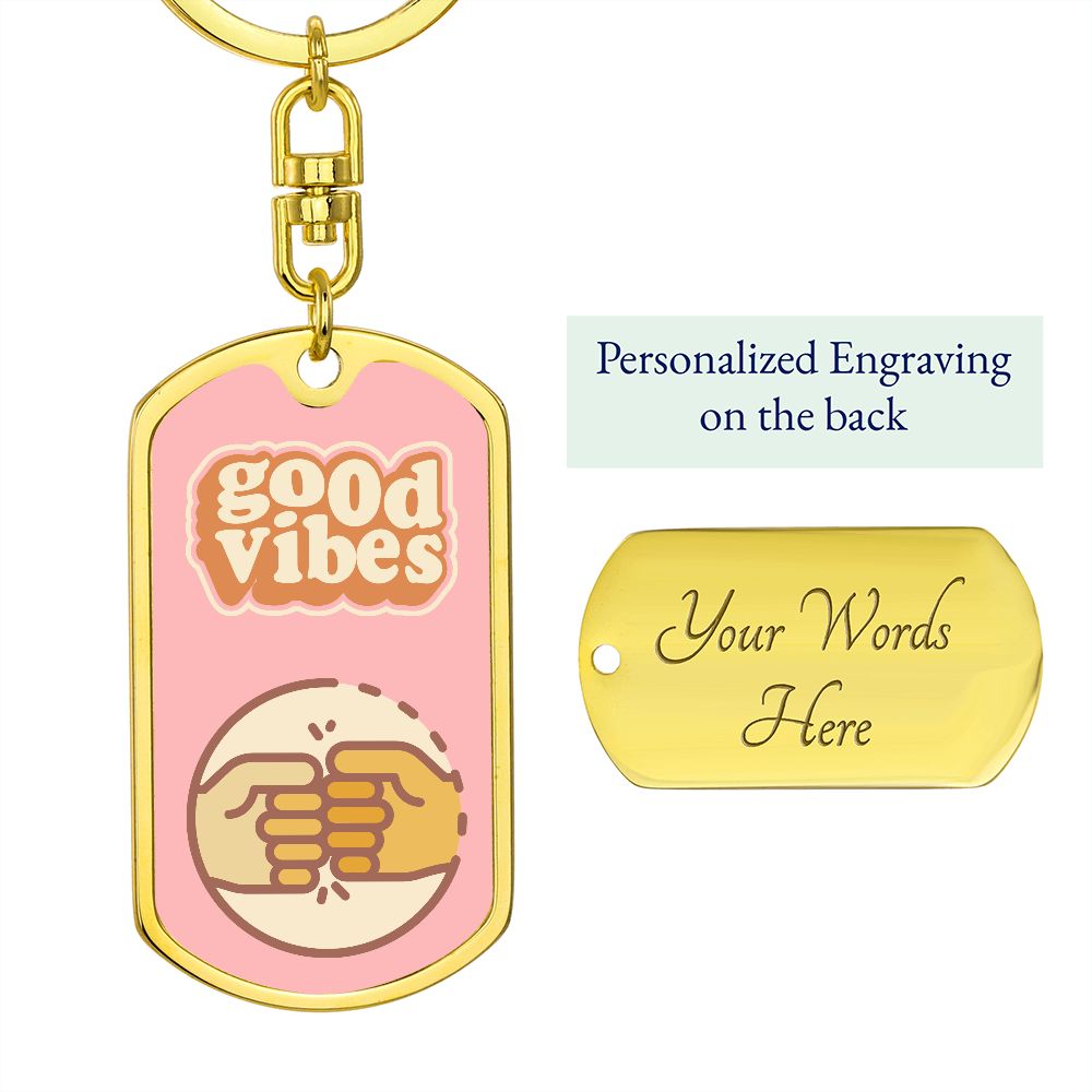 Good Vibes, Dog Tag With Swivel Keychain by Rachy Sparkle