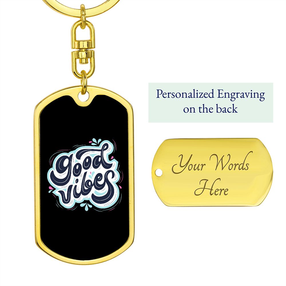 Dog Tag With Swivel Keychain Rachy Sparkle Good Vibes!